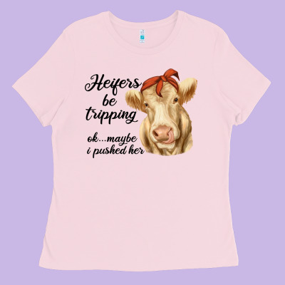 Heifer's Be Trippin' Charolais Cow Ladies Tee Designed By Ranaportraitstore