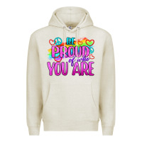 Oatmeal Heather Be Proud Of Who You Are Premium Hoodie - BundleAndBundleShop