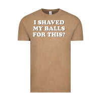 Vintage Coffee I Shaved My Balls For This The Vintage Tee - SnappyArt