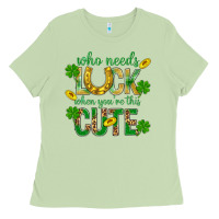 Matcha Who Needs Luck When You're This Cute St. Patricks Ladies Tee - BundleAndBundleShop
