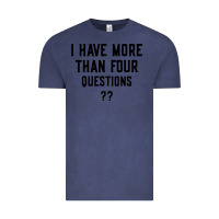 Vintage Denim i have more than four questions Vintage Tee - ArtMosaic