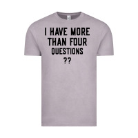 I Have More Than Four Questions Vintage Tee | Teevron