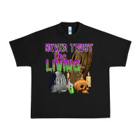 Black Never Trust The Living Urban Heavy Tee - texasbilliewilder