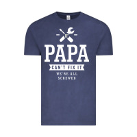 Vintage Denim If Papa Can't Fix It We're All Screwed - Fathers Day Vintage Tee - ArtMosaic