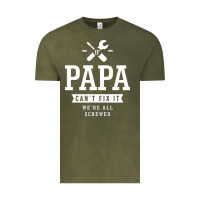 Vintage Olive If Papa Can't Fix It We're All Screwed - Fathers Day Vintage Tee - ArtMosaic