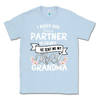 Dusty Blue I Asked God For a Partner In Crime He Sent Me My Crazy Grandma Classic Tee - Bettercallsaul