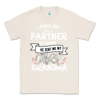 Natural I Asked God For a Partner In Crime He Sent Me My Crazy Grandma Classic Tee - Bettercallsaul