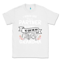 White I Asked God For a Partner In Crime He Sent Me My Crazy Grandma Classic Tee - Bettercallsaul