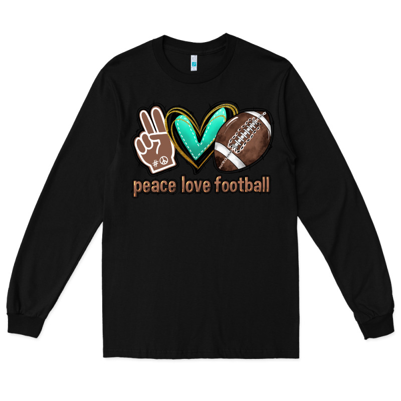Peace Love Football Long Sleeve Tee by HowdyJamesFarm | Teevron