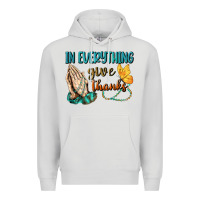 Dove Grey İn Everything Give Thanks Premium Hoodie - BundleAndBundleShop
