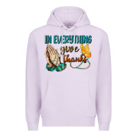 Lilac İn Everything Give Thanks Premium Hoodie - BundleAndBundleShop