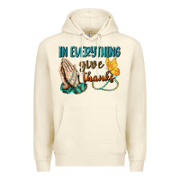 Sandshell İn Everything Give Thanks Premium Hoodie - BundleAndBundleShop
