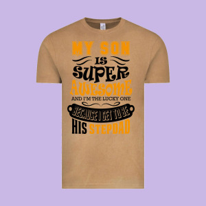 My Son Is Super Awesome His Stepdad Vintage Tee Designed By Artisfamous