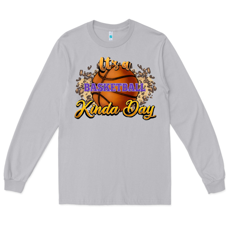 It's A Basketball Kinda Day Long Sleeve Tee by HowdyJamesFarm | Teevron