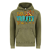 Vintage Olive Talk Turkey To Me Vintage Hoodie - texasbilliewilder