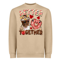 Better Together Valentine's Day Heavyweight Sweatshirt | Teevron