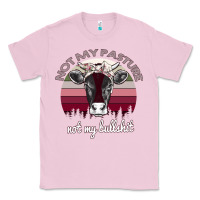 Bubblegum Pink Not My Pasture Not My Bullshit Classic Tee - Bettercallsaul
