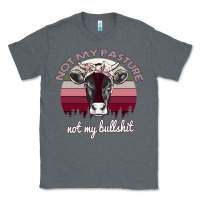 Charcoal Heather Not My Pasture Not My Bullshit Classic Tee - Bettercallsaul