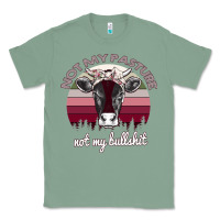 Sage Not My Pasture Not My Bullshit Classic Tee - Bettercallsaul