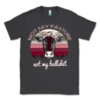 Smoke Not My Pasture Not My Bullshit Classic Tee - Bettercallsaul