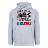 Just A Regular Mom Trying Not To Raise Liberals Heavyweight Hoodie | Teevron