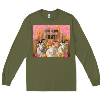 Army Green just a girl who loves goats tumbler Long Sleeve Tee - TumblerDesignByShophia