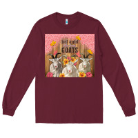 Burgundy just a girl who loves goats tumbler Long Sleeve Tee - TumblerDesignByShophia