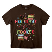 Chocolate Brown my holidays are all booked up Heavy Core Tee - MaliasSmallBusiness