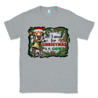 Heather Grey all i want for christmas is a cow Classic Tee - RanaPortraitStore