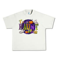 Pistachio I'm a Haunt Mess Urban Heavy Tee - texasbilliewilder