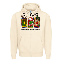 Sandshell I Have Obsessive Christmas Disorder Zipper Hoodie - FaDigitalArtStudio