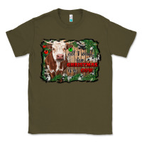 Army Green all i want for christmas is a cow cowhide Classic Tee - RanaPortraitStore