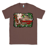 Chestnut all i want for christmas is a cow cowhide Classic Tee - RanaPortraitStore