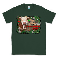 Sports Green all i want for christmas is a cow cowhide Classic Tee - RanaPortraitStore