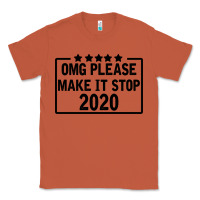 Copper Omg Please Make It Stop 2020 Classic Tee - Bettercallsaul