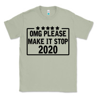Matcha Omg Please Make It Stop 2020 Classic Tee - Bettercallsaul