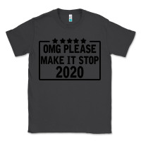 Smoke Omg Please Make It Stop 2020 Classic Tee - Bettercallsaul