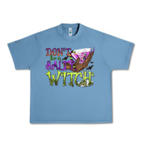 Pebble Blue Don't Be a Salty Witch Urban Heavy Tee - texasbilliewilder