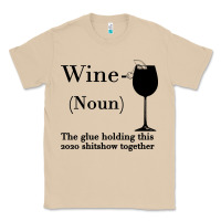 Mushroom Wine The glue holding this 2020 shitshow together Classic Tee - Bettercallsaul