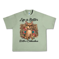 Oil Green life is better with a chihuahua Urban Heavy Tee - JahusDesignShop