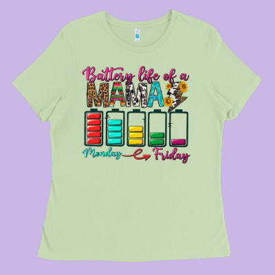 Battery Life Of A Mama Ladies Tee Designed By Bundleandbundleshop