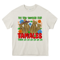 Tis The Season For Tamales Tama La La La La La La Heavy Core Tee | Teevron