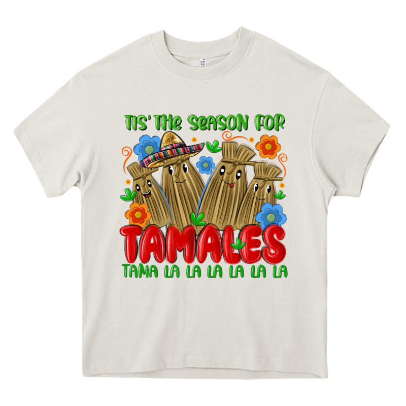Tis The Season For Tamales Tama La La La La La La Heavy Core Tee by MaliasSmallBusiness | Teevron
