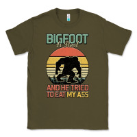 Army Green Bigfoot is real and he tried to eat my ass Classic Tee - Bettercallsaul