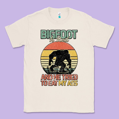 Bigfoot Is Real And He Tried To Eat My Ass Classic Tee Designed By Bettercallsaul