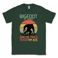 Sports Green Bigfoot is real and he tried to eat my ass Classic Tee - Bettercallsaul