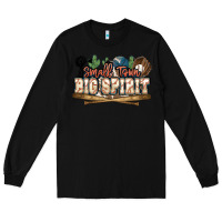 Black Small town big spirit Baseball Long Sleeve Tee - HowdyJamesFarm