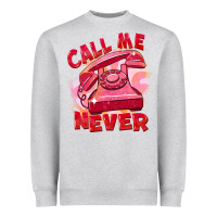 Heather Grey Call me never Heavyweight Sweatshirt - FaDigitalArtStudio