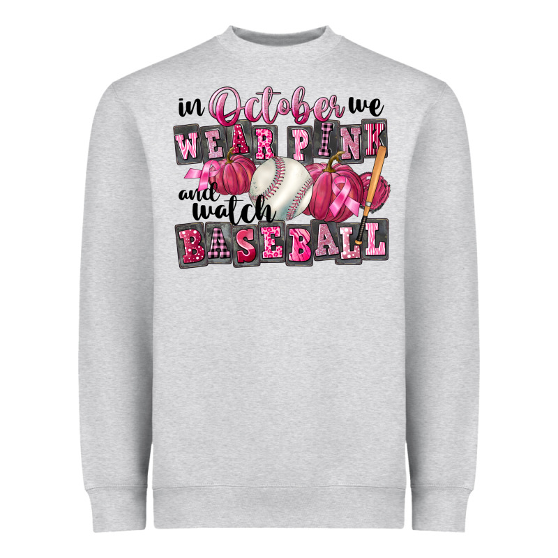 In October We Wear Pink And Watch Baseball Heavyweight Sweatshirt by FaDigitalArtStudio | Teevron