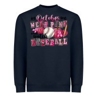 Navy In October We Wear Pink And Watch Baseball Heavyweight Sweatshirt - FaDigitalArtStudio